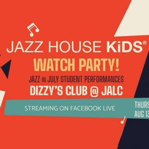 Jazz in July Watch Party at Dizzy Club, NY