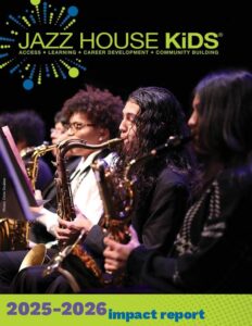 2025 - 2026 JAZZ HOUSE Impact Brochure