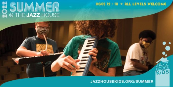 2022 Jazz House Summer Programming